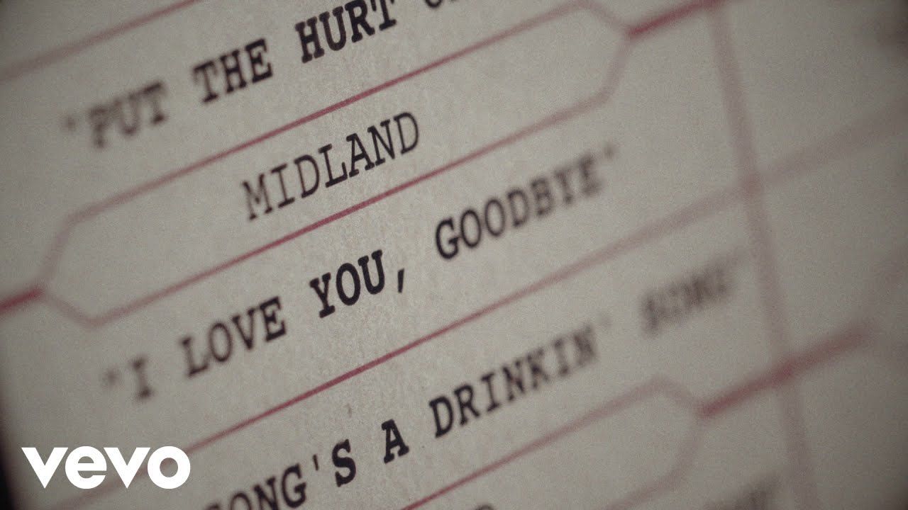 Midland – I Love You, Goodbye