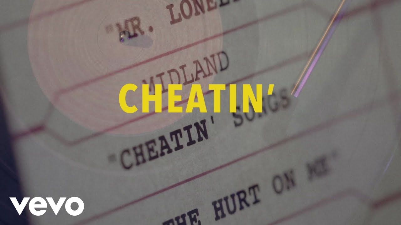 Midland – Cheatin’ Songs (Lyric Video)