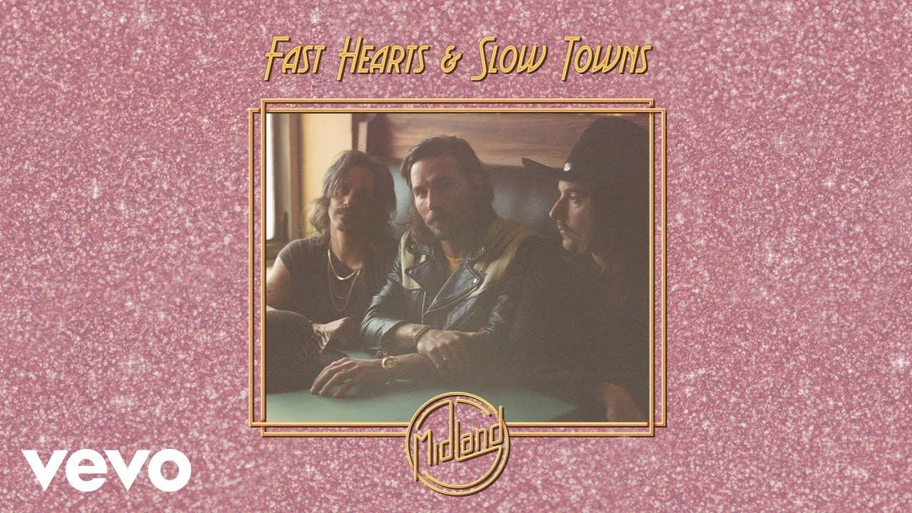 Midland – Fast Hearts And Slow Towns (Audio)