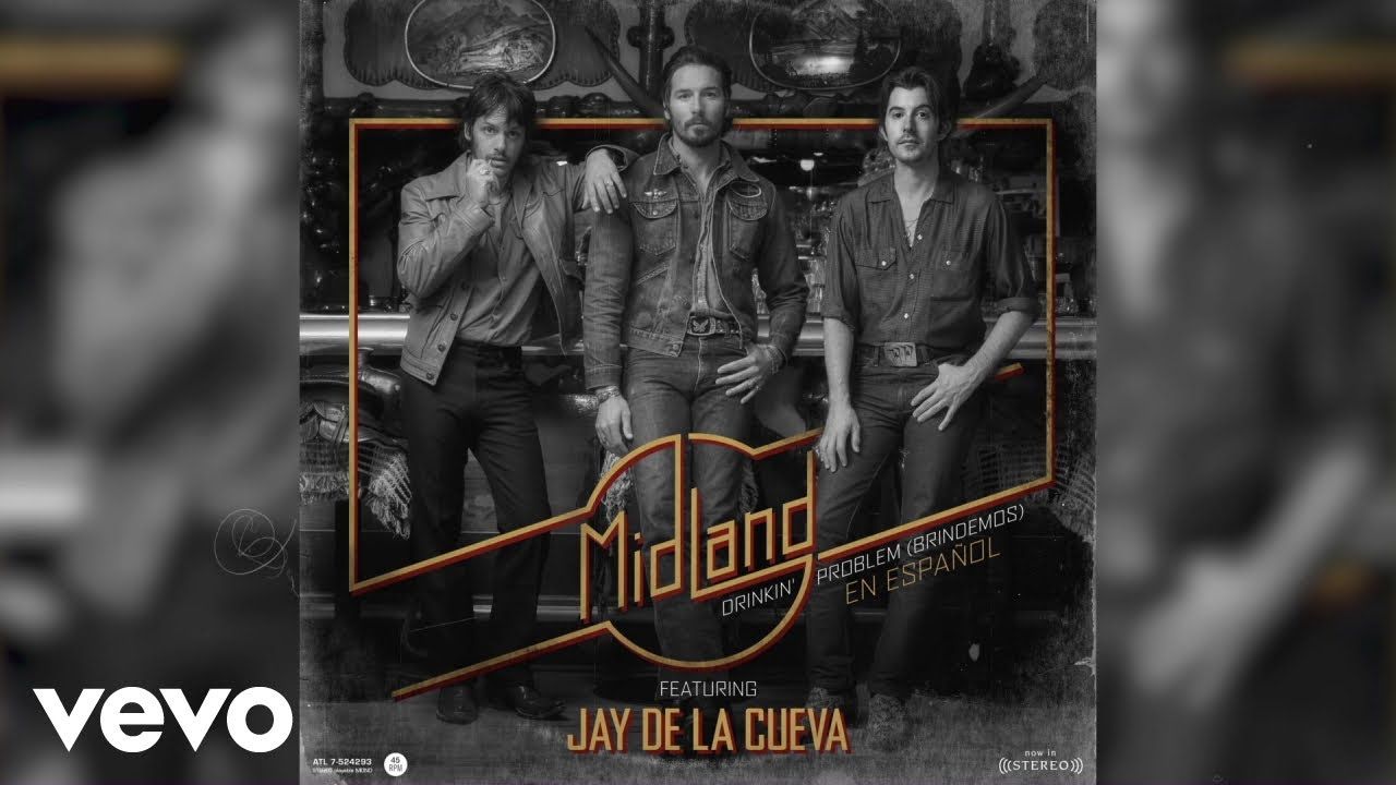 Midland – Drinkin’ Problem (Brindemos) (Lyric Version) ft. Jay De La Cueva