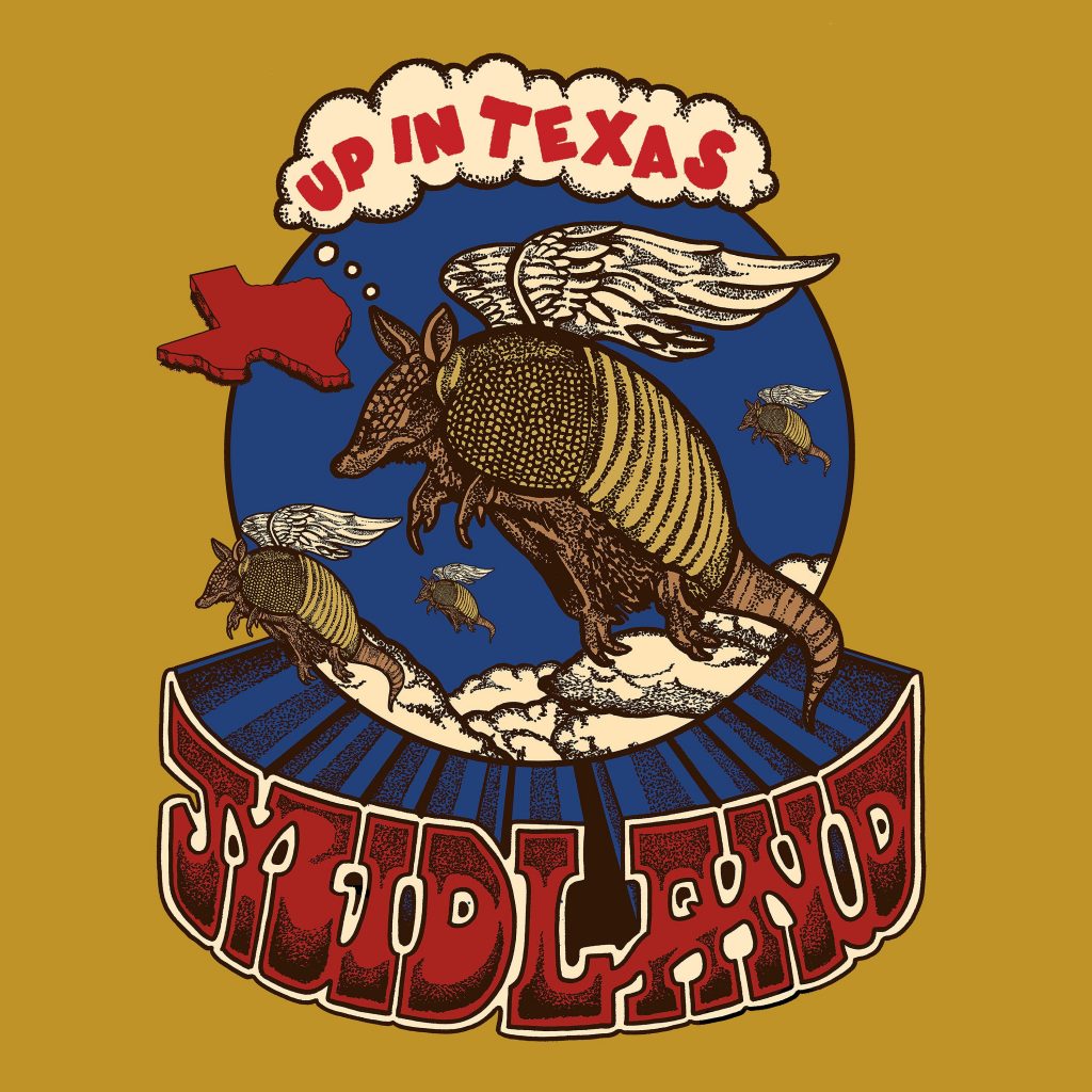 Midland "Up In Texas"